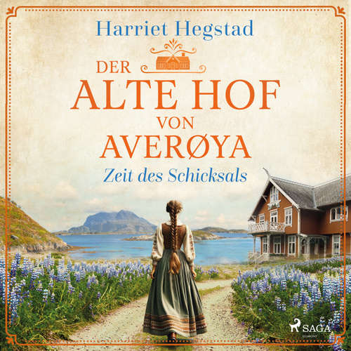 Hoerbuch Der alte Hof von Averøya – Zeit des Schicksals (Band 2) - Harriet Hegstad - Svenja Pages