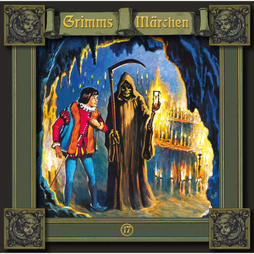 Hoerbuch Grimms Märchen, Folge 17: Gevatter Tod / Das Lumpengesindel / Die drei Schlangenblätter - Brüder Grimm - Peter Weis