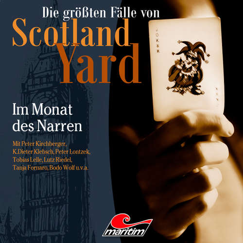 Hoerbuch Die größten Fälle von Scotland Yard, Folge 64: Im Monat des Narren - Markus Duschek - Peter Kirchberger