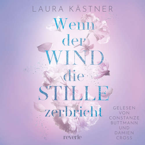 Hoerbuch Wenn der Wind die Stille zerbricht - Laura Kästner - Damien Cross