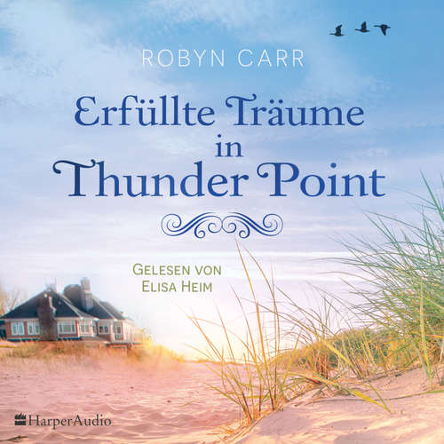 Hoerbuch Erfüllte Träume in Thunder Point - Robyn Carr - Elisa Heim