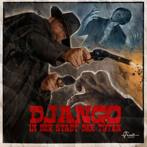 Hoerbuch Italo-Western, Folge 4: Django in der Stadt der Toten - Markus Duschek - Charles Rettinghaus