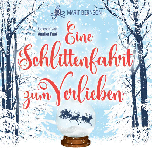 Hoerbuch Eine Schlittenfahrt zum Verlieben - Marit Bernson - Annika Foot