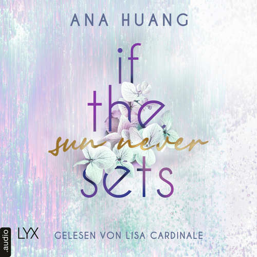 Hoerbuch If The Sun Never Sets - Ana Huang - Lisa Cardinale