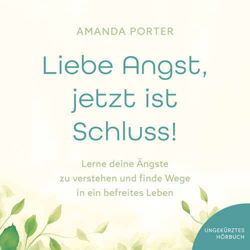 Hoerbuch Liebe Angst, jetzt ist Schluss! - Amanda Porter - Madita - synthesized voice