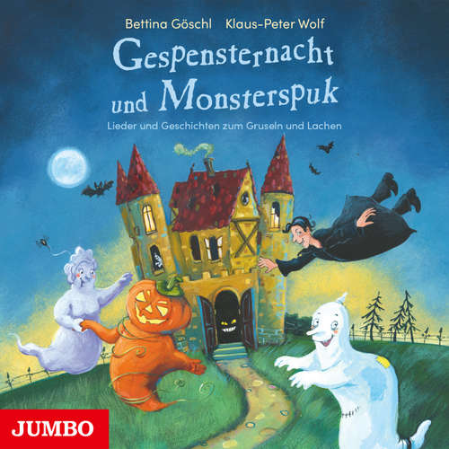 Hoerbuch Gespensternacht und Monsterspuk - Bettina Göschl - Klaus-Peter Wolf