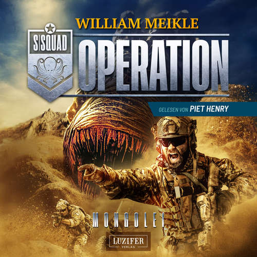 Hoerbuch OPERATION MONGOLEI - William Meikle - Piet Henry