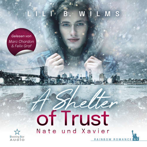 Hoerbuch A Shelter of Trust - Nate und Xavier - Rainbow Romance NY - Lili B. Wilms - Marc Chardon