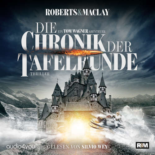 Hoerbuch Die Chronik der Tafelrunde - M.C. Roberts - Silvio Wey