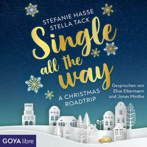Hoerbuch Single all the Way. A Christmas Roadtrip - Stella Tack - Elise Eikermann