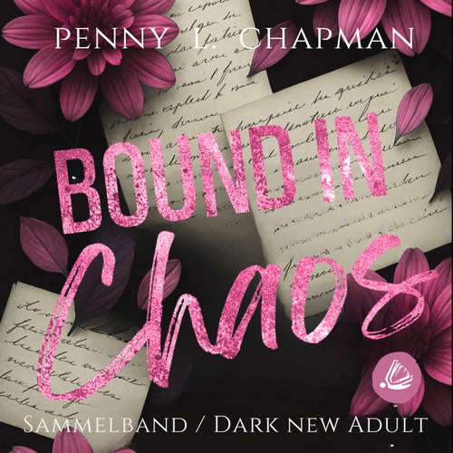 Hoerbuch Rebels of St. Cilline Sammelband: Bound in Chaos - Penny L. Chapman - Kai Schulz