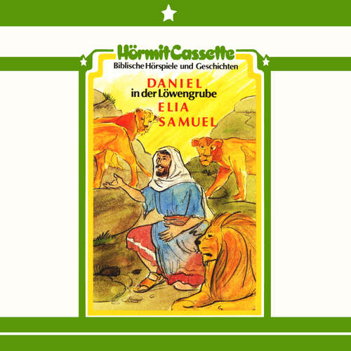Hoerbuch Samuel • Elia • Daniel in der Löwengrube - Margret Birkenfeld - Richard Straube