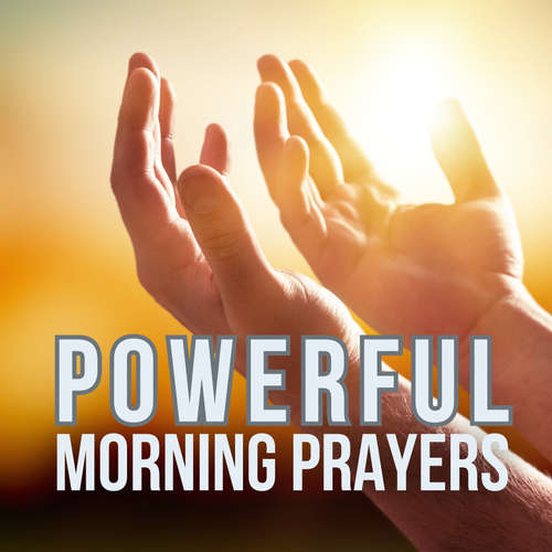 Audiobook 33 Powerful Morning Prayers - Powerful Morning Prayers - Powerful Morning Prayersg