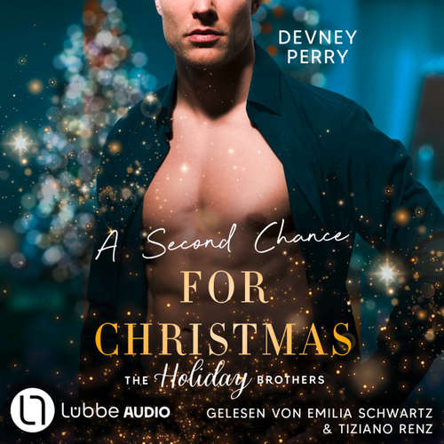 Hoerbuch A Second Chance for Christmas - Die Holiday-Brothers-Reihe, Teil 3 - Devney Perry - Emilia Schwartz