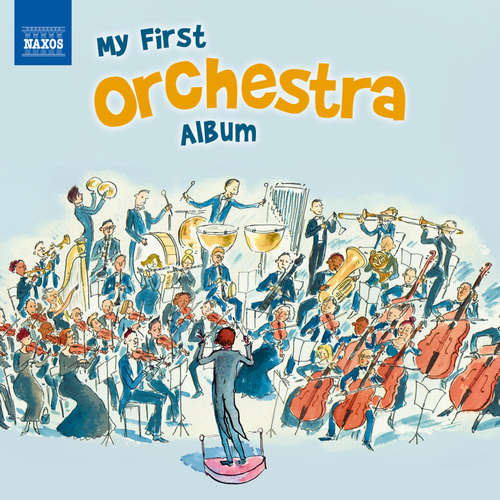 Audiobook My First Orchestra Album - Naxos - Paul Courtenay Hyu