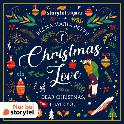 Hoerbuch Dear Christmas, I hate you ... - Elena Maria Peter - Lea Roser