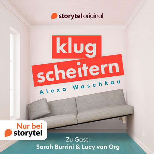Hoerbuch Klugscheitern - Sarah Burrini & Lucy van Org - Alexa Waschkau - Lucy van Org