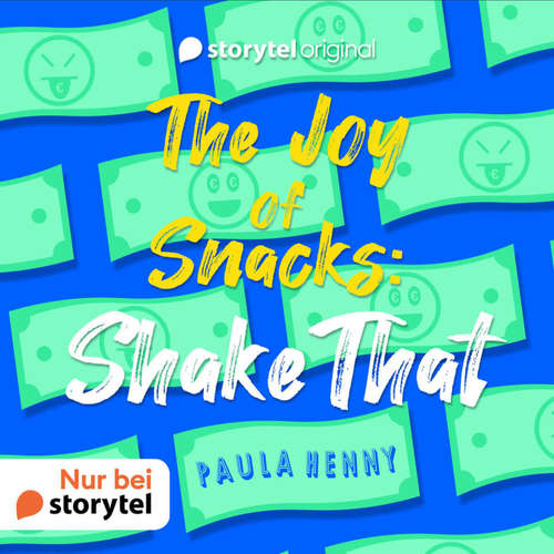 Hoerbuch The Joy of Snacks: Shake That - Paula Henny - Tanja Fornaro