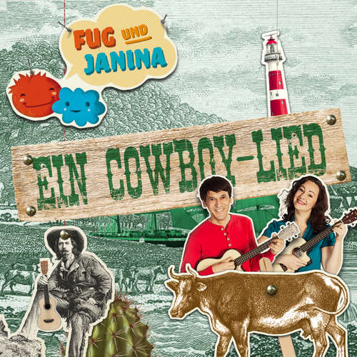 Hoerbuch Fug und Janina, Folge 3: Ein Cowboy-Lied (Geschichte zu dem Lied) - Fug und Janina - Fug und Janina
