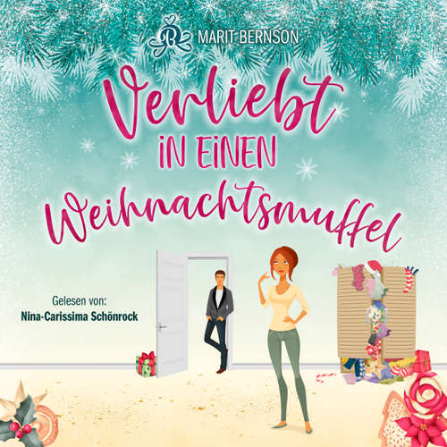 Hoerbuch Verliebt in einen Weihnachtsmuffel - Marit Bernson - Nina-Carissima Schönrock