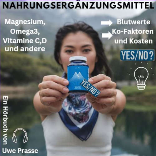 Hoerbuch Nahrungsergänzungsmittel - Uwe Prasse - Uwe Prasse