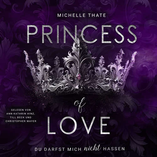 Hoerbuch Princess of Love - Michelle Thate - Ann-Kathrin Hinz