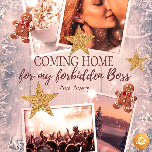 Hoerbuch Coming Home for my forbidden Boss - Ava Avery - Sarah Dorsel