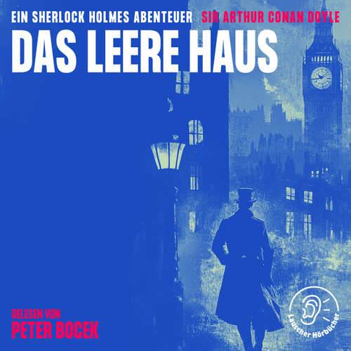 Hoerbuch Das leere Haus - Sir Arthur Conan Doyle - Peter Bocek