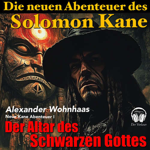 Hoerbuch Die neuen Abenteuer des Solomon Kane - Alexander Wohnhaas - Alexander Wohnhaas