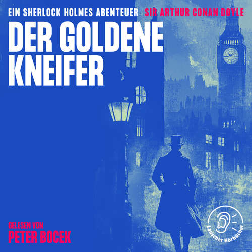 Hoerbuch Der goldene Kneifer - Sir Arthur Conan Doyle - Peter Bocek