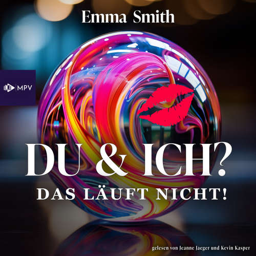 Hoerbuch Du & Ich: Das läuft nicht! - Emma Smith - Jeanne Jeager
