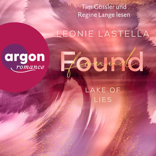 Hoerbuch Found - Lake of Lies, Band 2 - Leonie Lastella - Tim Gössler