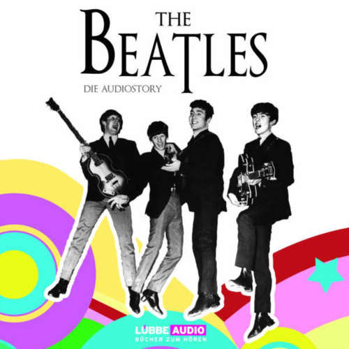 Hoerbuch The Beatles - Die Audiostory - Thomas Bleskin - Thomas Bleskin Hoerbuch The Beatles - Die Audiostory - Thomas Bleskin - Thomas Bleskin