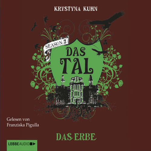 Hoerbuch Das Tal , Season 2, Das Erbe - Krystyna Kuhn - Franziska Pigulla