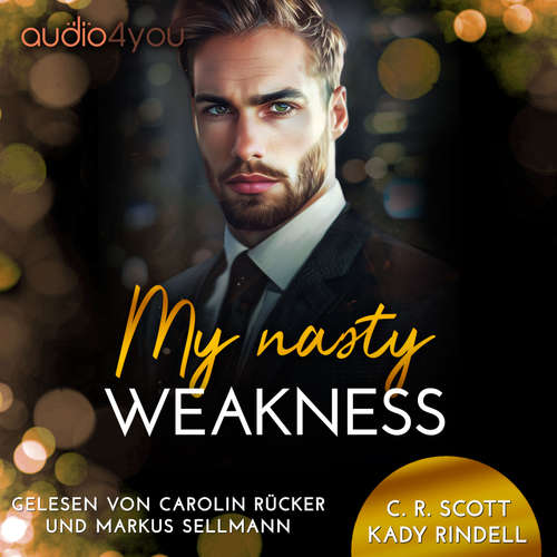 Hoerbuch My nasty Weakness - C. R. Scott - Carolin Rücker