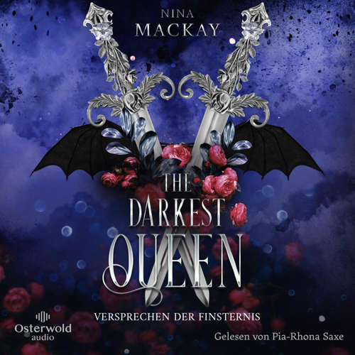 Hoerbuch The Darkest Queen  (Darkest Queen 2) - Nina MacKay - Pia-Rhona Saxe