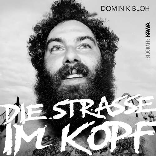 Hoerbuch Die Straße im Kopf - Dominik Bloh - Dominik Bloh