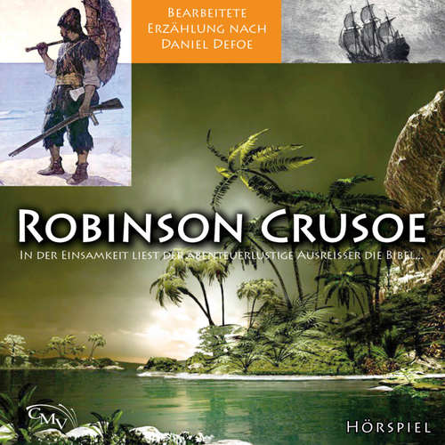 Hoerbuch Robinson Crusoe - Renate Penner - Peter Sawatzky