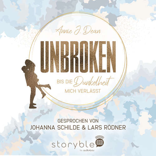 Hoerbuch Unbroken - Annie J. Dean - Johanna Schilde