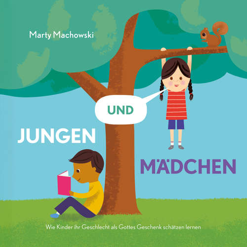 Hoerbuch Jungen und Mädchen - Marty Machowski - Julia Schulz