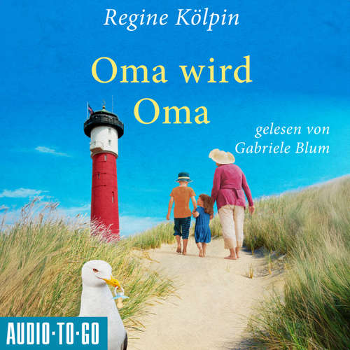 Hoerbuch Oma wird Oma - Regine Kölpin - Gabriele Blum