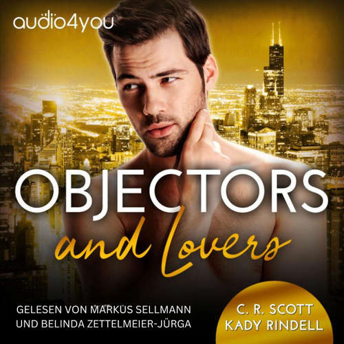 Hoerbuch Objectors and Lovers - C. R. Scott - Markus Sellmann