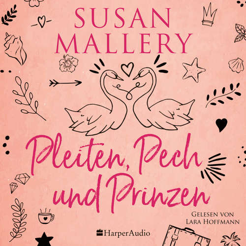 Hoerbuch Pleiten, Pech und Prinzen (ungekürzt) - Susan Mallery - Lara Hoffmann