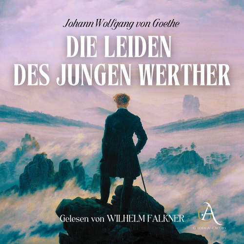 Hoerbuch Die Leiden des jungen Werther - Johann Wolfgang von Goethe - Wilhelm Falkner