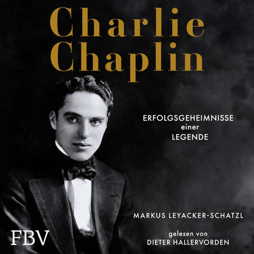 Hoerbuch Charlie Chaplin - Markus Leyacker-Schatzl - Dieter Hallervorden