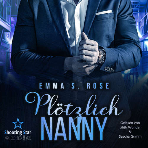 Hoerbuch Plötzlich Nanny - Emma S. Rose - Lilith Wunder