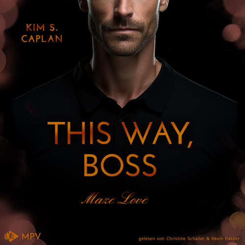 Hoerbuch This Way, Boss - Maze Love, Buch 4 - Kim S. Caplan - Christine Schaller
