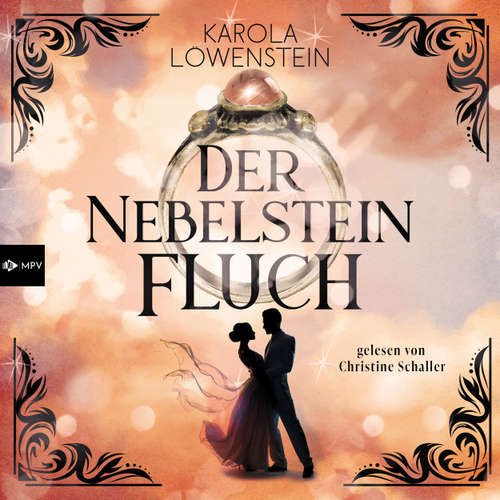 Hoerbuch Der Nebelsteinfluch - Die Nebelstein-Chroniken, Band 1 - Karola Löwenstein - Christine Schaller