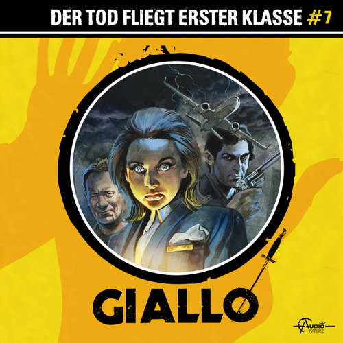 Hoerbuch Giallo, Folge 7: Der Tod fliegt erster Klasse - Markus Duschek - Christin Marquitan
