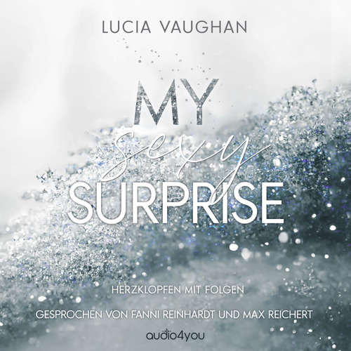 Hoerbuch My Sexy Surprise - Lucia Vaughan - Fanni Reinhardt